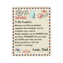To My Daughter Braver (From Dad) – Sherpa Fleece Blanket