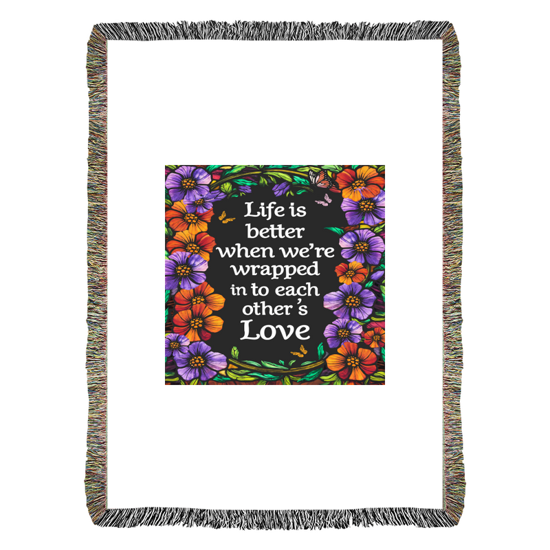 Life is Better With You - Heirloom Blanket